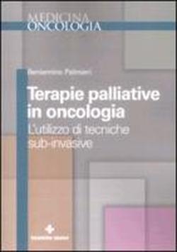 Foto Terapie palliative in oncologia. L'utilizzo di tecniche sub-invasive