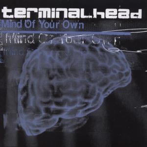 Foto Terminalhead: Mind Of Your Own -3mx- CD Maxi Single