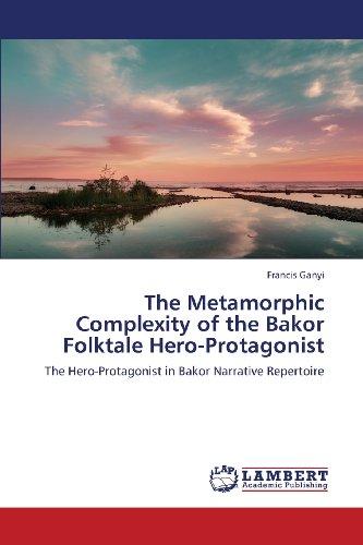 Foto The Metamorphic Complexity of the Bakor Folktale Hero-Protagonist: The Hero-Protagonist in Bakor Narrative Repertoire