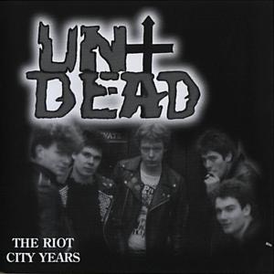 Foto The Undead: The Riot City Years CD