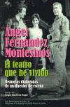 Foto Angel fernandez montesinos, el teatro que he vivido foto 838519