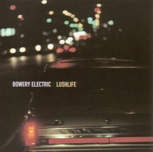 Foto Bowery Electric: Lush Life CD foto 538327