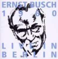 Foto Busch Ernst :: Ernst Busch 1960 Live In Berlin :: Cd foto 184007