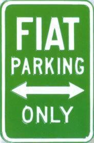 Foto Fiat Parking Only Heavyweight Steel Sign foto 939758