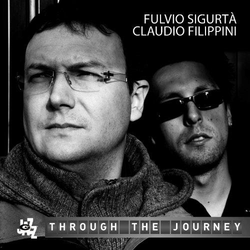 Foto Filippini, Claudio/Sigurta, Fulvio: Through The Journey CD foto 539621