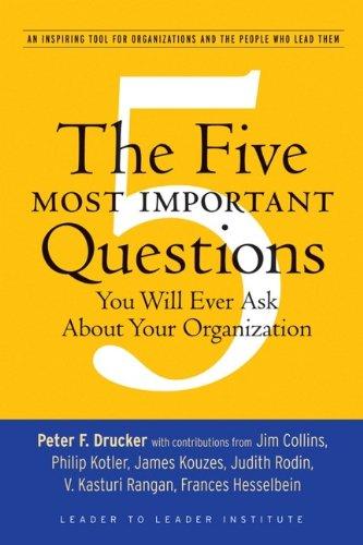 Foto Five Most Important Questions You Will (J-B Leader to Leader Institute/Pf Drucker Foundation) foto 476004