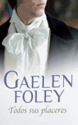 Foto Foley, Gaelen - Todos Sus Placeres - Debolsillo foto 210637