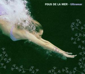 Foto Fous De La Mer: Ultramar CD foto 840572