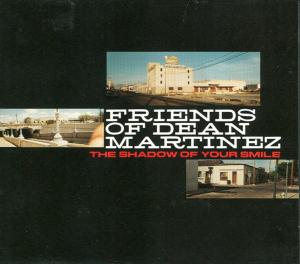 Foto Friends Of Dean Martinez: Shadow Of Your Smile CD foto 119491