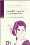 Foto Identidad, migración y cuerpo femenino = Identity, migration and women foto 785858