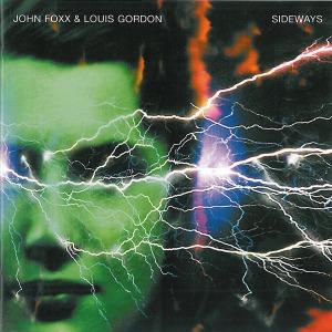Foto John Foxx & Louis Gordon: Sideways-Deluxe CD foto 159507