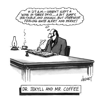 Foto Lámina giclée de primera calidad Dr. Jekyll and Mr. Coffee - New Yorker Cartoon de Tom Cheney, 30x30 in. foto 613883
