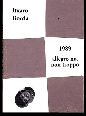 Foto L3930 - Itxaro Borda - 1989 Allegro Ma Non Troppo - Ed. Hiru 1996 foto 737215