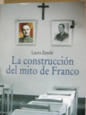 Foto La Construcción Del Mito De Franco De Laura Zenobi. Editorial Cátedra foto 400395