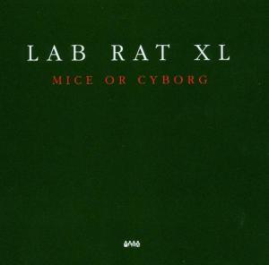 Foto Lab Rat Xl: Mice Or Cyborg CD foto 626652