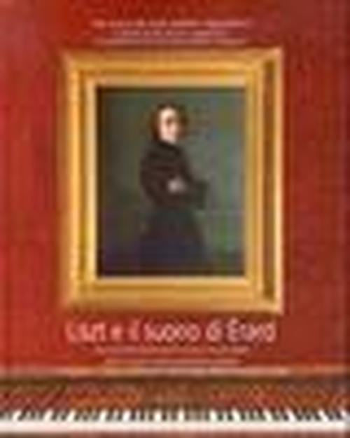 Foto Liszt e il suono di Érard. Alla ricerca dei suoni perduti. Con 2 CD Audio vol. 4 - Arte e musica nel romanticismo parigino foto 774782
