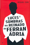 Foto Luces y sombras del reinado de Ferran Adrià foto 534158