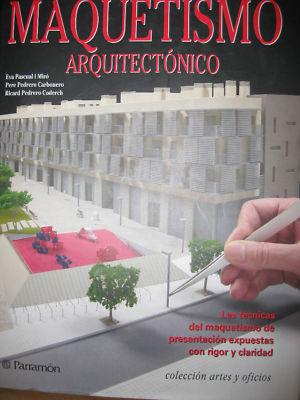 Foto Maquetismo Arquitectónico.  De Editorial Parramón foto 794581