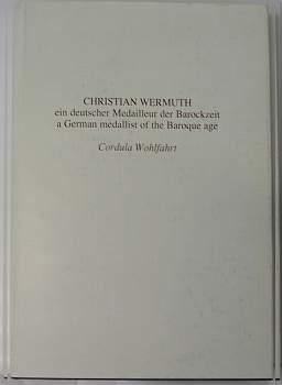 Foto Mittelalter und Neuzeit Christian Wermuth, ein deutscher Medailleur de foto 792915