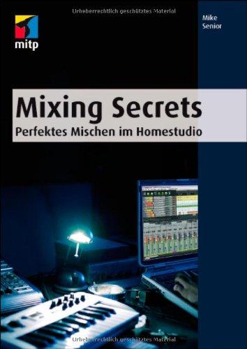 Foto Mixing Secrets: Perfektes Mischen im Homestudio foto 719001