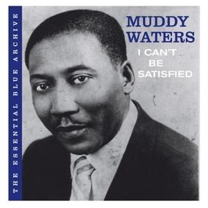 Foto Muddy Waters: The essential blue archiv-I cant be satis CD foto 631195