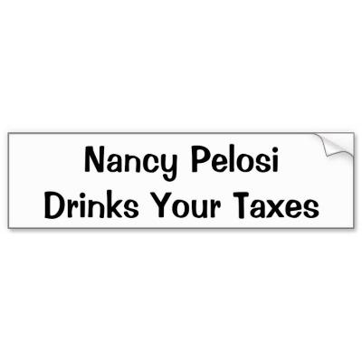 Foto Nancy Pelosi bebe sus impuestos Etiqueta De Parachoque foto 311809