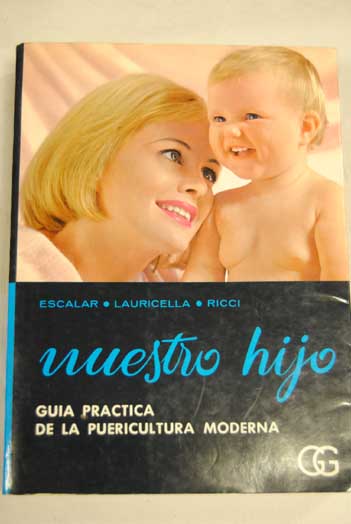 Foto Nuestro hijo : Guía práctica de la puericultura moderna foto 688282