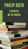 Foto Philip Roth - Lecturas De Mí Mismo - Mondadori foto 232844
