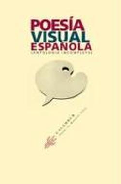 Foto Poesía Visual Española: Antología incompleta foto 767876