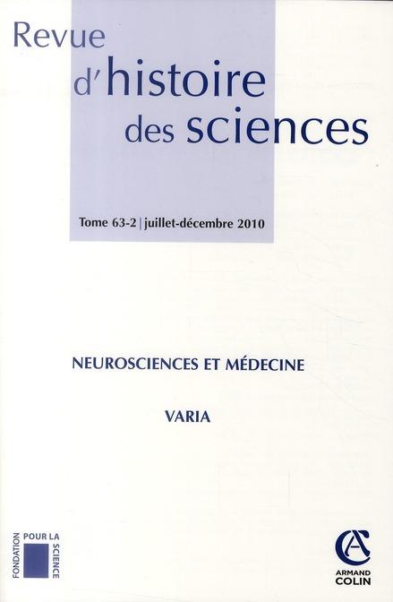 Foto Revue D'Histoire Des Sciences T.63-2; neurosciences et médecine foto 634999
