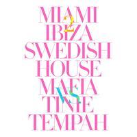 Foto Swedish House Mafia vs. Tinie 'Miami 2 Ibiza ' Descargas de MP3 foto 195849