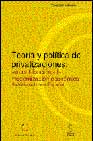 Foto Teoria y politica de privatizaciones: su contribucion a la modern izacion economica. analisis del caso español (en papel) foto 765784