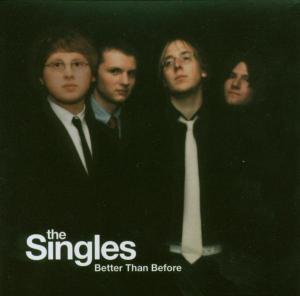 Foto The Singles: Better Than Before CD