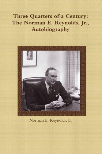 Foto Three Quarters Of A Century: The Norman E. Reynolds, Jr., Autobiography foto 127571