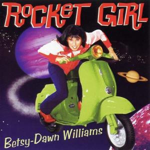 Foto Williams, Betsy-dawn: Rocket Girl CD foto 719045