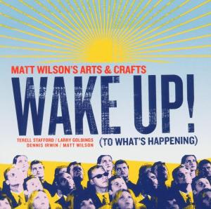 Foto Wilson, Matt/Arts & Crafts: Wake Up! (to whats happening) CD foto 398956